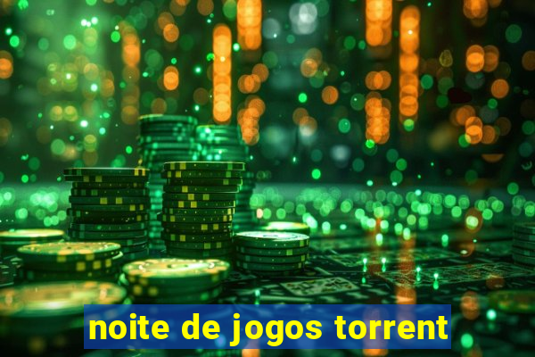 noite de jogos torrent